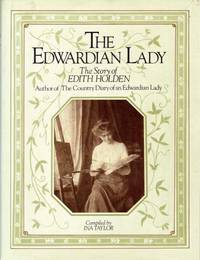The Edwardian Lady: The Story of Edith Holden