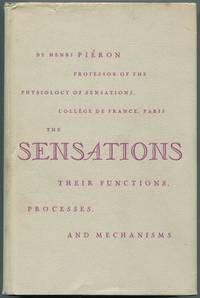 image of The Sensations: Their Functions, Processes, and Mechanisms