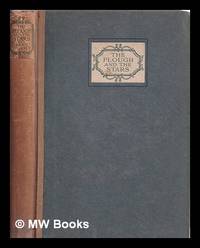 The plough and the stars : a tragedy in four acts / by Sean O'Casey; with a portrait