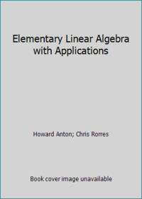 Elementary Linear Algebra with Applications
