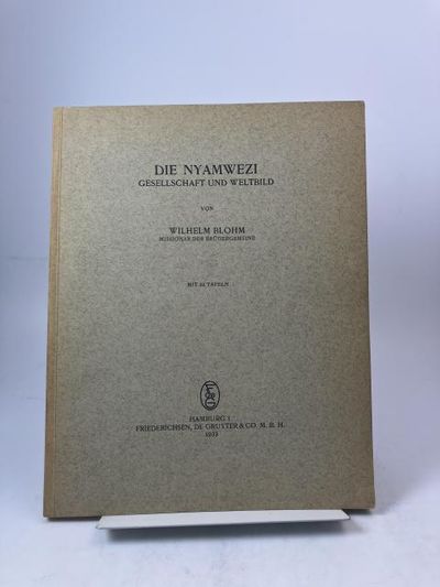 Die Nyamwezi. Gesellschaft und Weltbild. Mit 22…