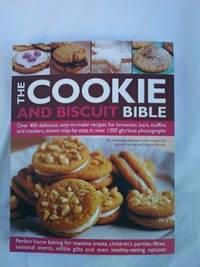 The Cookie Book Over 300 Step-by-Step Recipes for Home Baking, Catherine Atkins