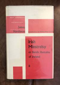 image of Irish minstrelsy;: Or, Bardic remains of Ireland, with English poetical translations