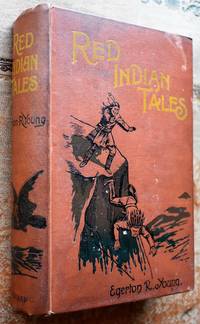 Algonquin Indian Tales by Egerton R Young - 1903