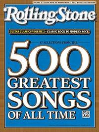 Selections from Rolling Stone Magazine's 500 Greatest Songs of All Time: Guitar Classics Volume...