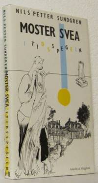 Moster Svea i tidsspegeln. Illustrationer av…
