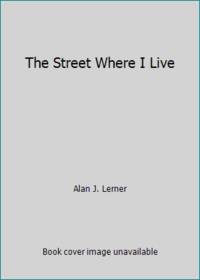 The Street Where I Live