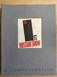 The 1st Russian Show: A commemoration of the Van Diemen Exhibition Berlin 1922 de Nakov, Andrei Boris. Annely Juda Fine Art. Van Diemen Gallery (Berlin) - 1983-01-01 2019-08-23