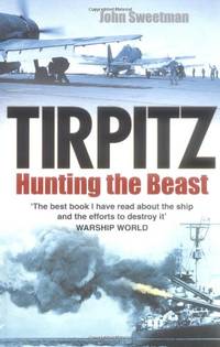 Tirpitz: Hunting the Beast