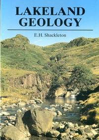 Lakeland Geology by E.H. Shackleton - 1991