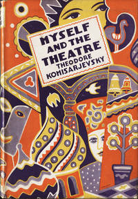 Myself and the Theatre by Komisarjevsky, Theodore - 1930