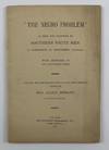 The Negro Problem" As Seen and Discussed by Southern White Men in Conference, at Montgomery, Alabama; With Criticisms by the Northern Press. Prepared and Compiled for the National Afro-American Council...