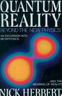 Quantum Reality: Beyond the New Physics