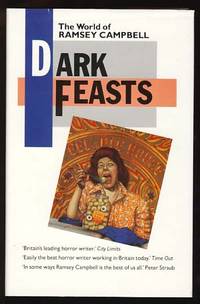 Dark Feasts: The World of Ramsey Campbell
