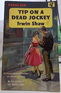 Tip on a Dead Jockey and Other Stories by Irwin Shaw - Paperback - First Pan Edition - 1959 - from Klanhorn (SKU: 034163)