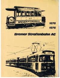 Bremer Strabenbahn 1876-1976