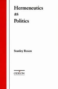 Hermeneutics as Politics (Odéon)