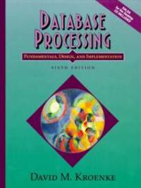 image of Database Processing: Fundamentals, Design, and Implementation