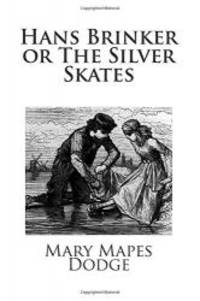 image of Hans Brinker or The Silver Skates