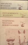 Western Horsemanship, Beginning, Intermediate & Advanced (3 Books) (A Western horseman book)