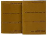 The History of the Province of New-York, in Two Volumes: Volume One: From the First Discovery to the Year 1732; Volume Two: A Continuation, 1732-1762 [New York] (The John Harvard Library)