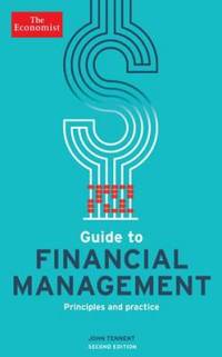 The Economist Guide to Financial Management: Principles and Practice