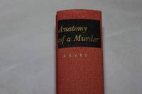 Anatomy of a Murder by Robert Traver - First Edition. - 1958 - from mclinhavenbooks (SKU: 001569)