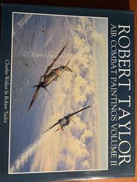 Robert Taylor: Air Combat Paintings, Vol. 2