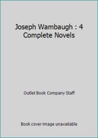 image of Joseph Wambaugh: 4 Complete Novels Includes Blue Knight, Black Marble, New Centurions and Choirboys