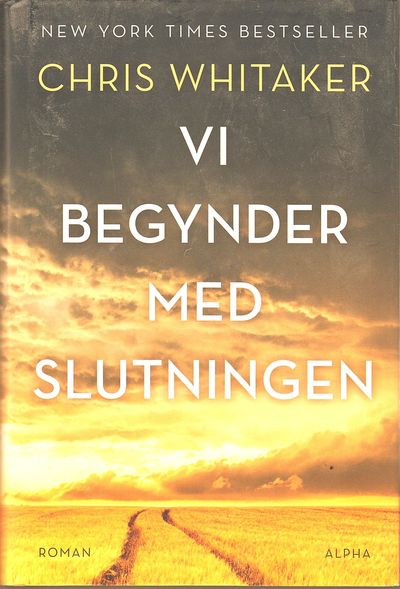 Vi begynder med slutningen