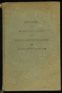 Ancestry of Sharpless Moore and Rachel (Roberts) Moore by HAINES, Blanche (Moore) - 1937