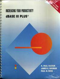 Increasing Your Productivity: dBASE III Plus/Book and 5 1/4" Disk