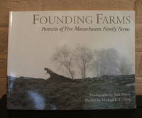 Founding Farms: Portraits of Five Massachusetts Family Farms