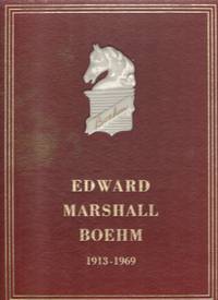 EDWARD MARSHALL BOEHM,1913-1969