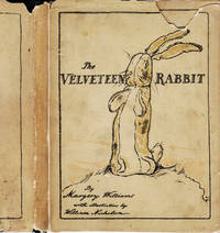 The Velveteen Rabbit or How Toys Become Real by WILLIAMS, Margery (William NICHOLSON) - [1925]