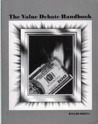 THE VALUE DEBATE HANDBOOK by Polk, Lee R. & William B. English & Erik Walker - 2000