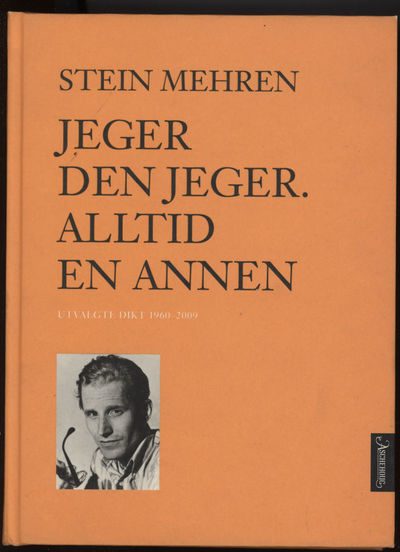 jeger den jeger. Alltid en annen. Utvalgte dikt…
