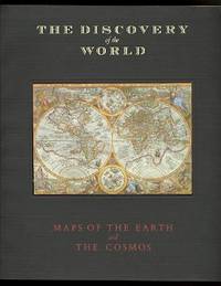 THE DISCOVERY OF THE WORLD.  MAPS OF THE EARTH AND THE COSMOS FROM THE DAVID M. STEWART COLLECTION. by Hale, Elizabeth; Berger, M. Yves; Wallis, Helen, Dr.; Pelletier, Monique.  Preface by Mrs. David M. Stewart - 1985