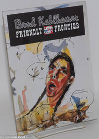 cover of Brad Kahlhamer: Friendly Frontier