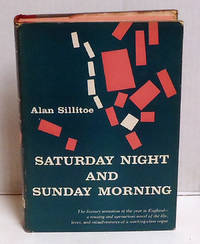 Saturday Night and Sunday Morning by Sillitoe, Alan - 1958