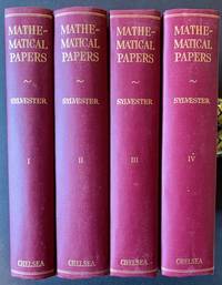 The Collected Mathematical Papers of James Joseph Sylvestyer (4 Vols.)