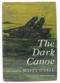 The DARK CANOE by O'Dell, Scott - 1968