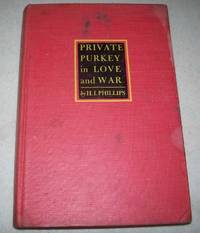 Private Purkey in Love and War