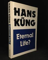 Eternal Life? Life After Death As a Medical, Philosophical, and Theological Problem