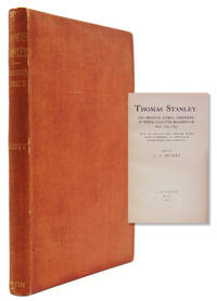 image of Thomas Stanley: His Original Lyrics, Complete in Their Collated Readings of 1647, 1651, 1657. With an Introduction, Textual Notes, a List of Editions, an Appendix of Translations, and a Portrait