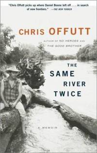 The Same River Twice : A Memoir