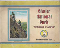 GLACIER NATIONAL PARK "SWITZERLAND OF AMERICA" Sixteen Beauty Spots in Colors by Various - Paperback - First Edition. - 0 - from Old Bag Lady Books (SKU: 8065)