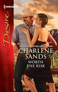 Worth the Risk (Harlequin Desire)