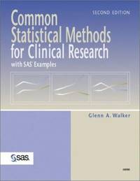 Common Statistical Methods for Clinical Research with SAS Examples, 2nd Edition