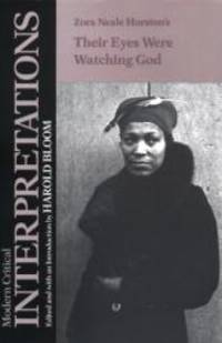 Their Eyes Were Watching God (Bloom&#039;s Modern Critical Interpretations) by Zora Neale Hurston - 1988-08-09